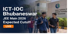 ICT IOC Bhubaneswar JEE Main expected cutoff rank 2026